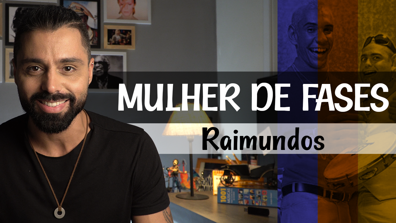 mulher de fases raimundos cifras - Aprendendo com o Tio